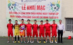 Giải bóng đá sinh viên chào mừng kỷ niệm 87 năm ngày thành lập Đoàn Thanh niên Cộng sản Hồ Chí Minh (26/3/1931-26/3/2018)